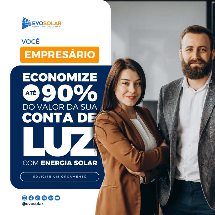 Anúncio Evosolar: empresários economizando até 90% da conta de luz